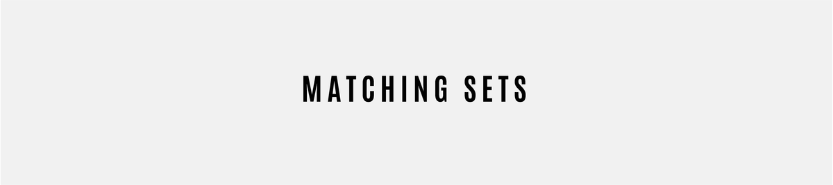 Matching Set Text MATCHING SETS